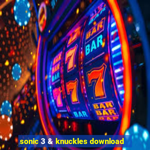 sonic 3 & knuckles download