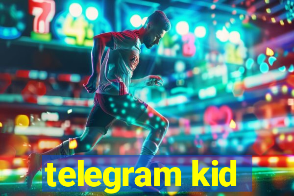 telegram kid