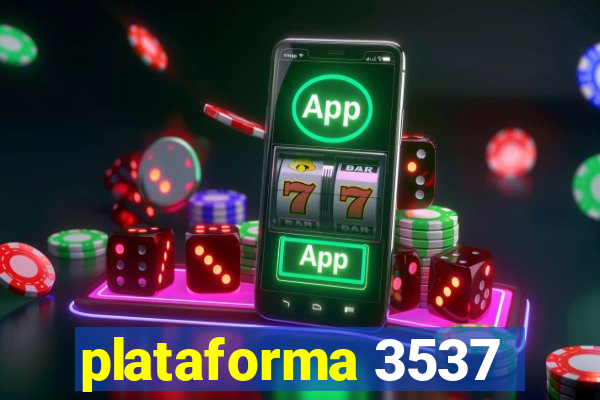 plataforma 3537