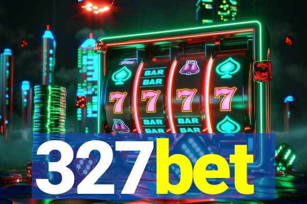 327bet