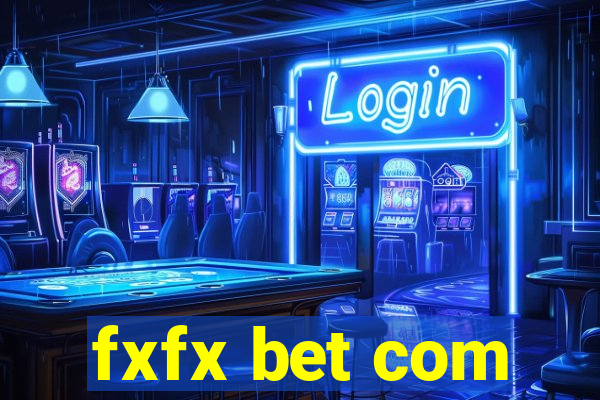 fxfx bet com