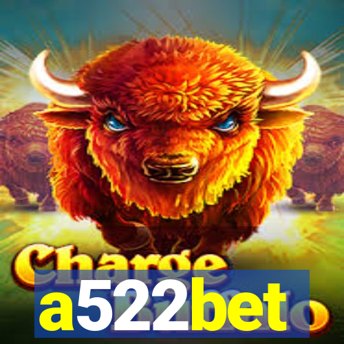 a522bet