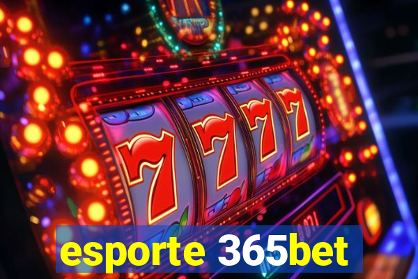 esporte 365bet