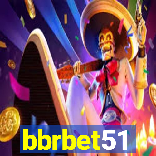 bbrbet51