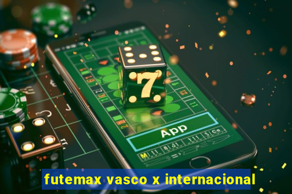 futemax vasco x internacional