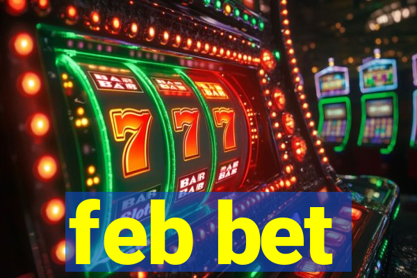 feb bet