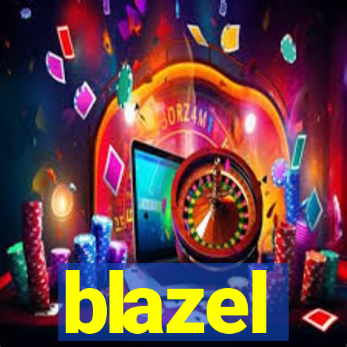 blazel