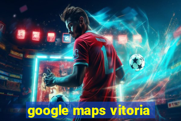 google maps vitoria