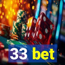 33 bet