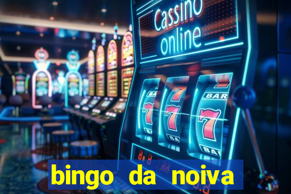 bingo da noiva para imprimir