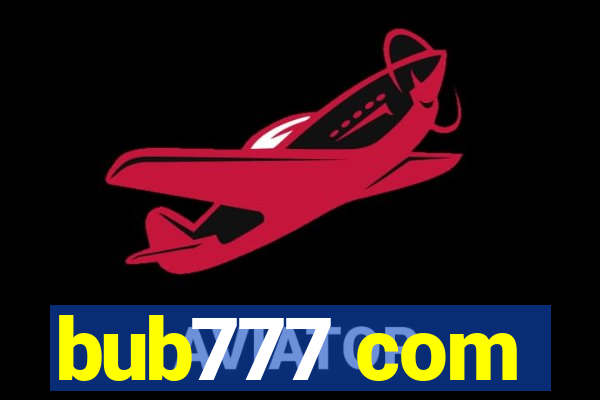 bub777 com