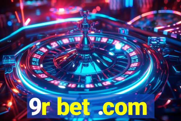 9r bet .com