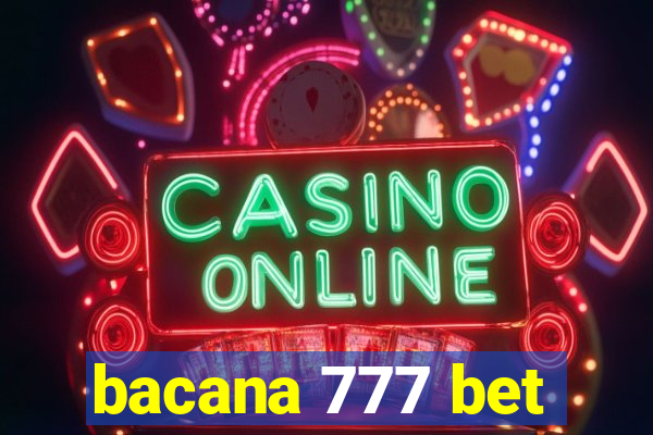 bacana 777 bet