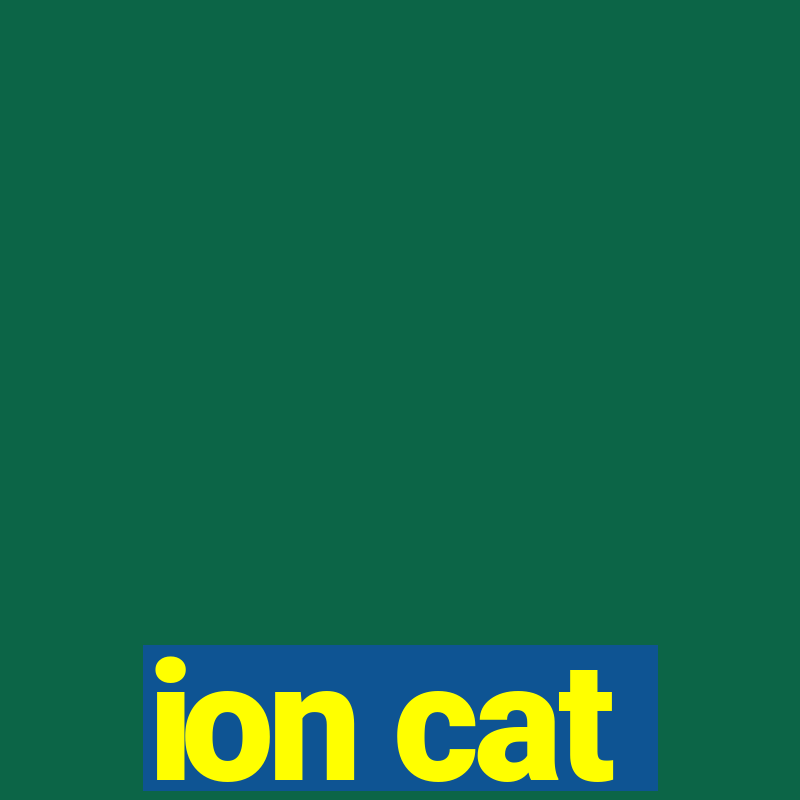 ion cat