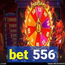 bet 556