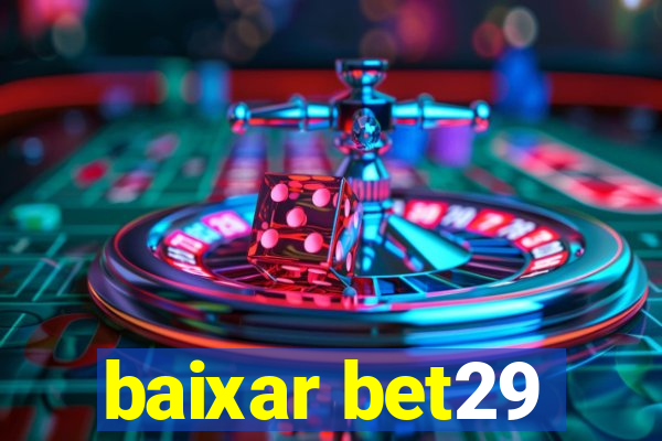 baixar bet29