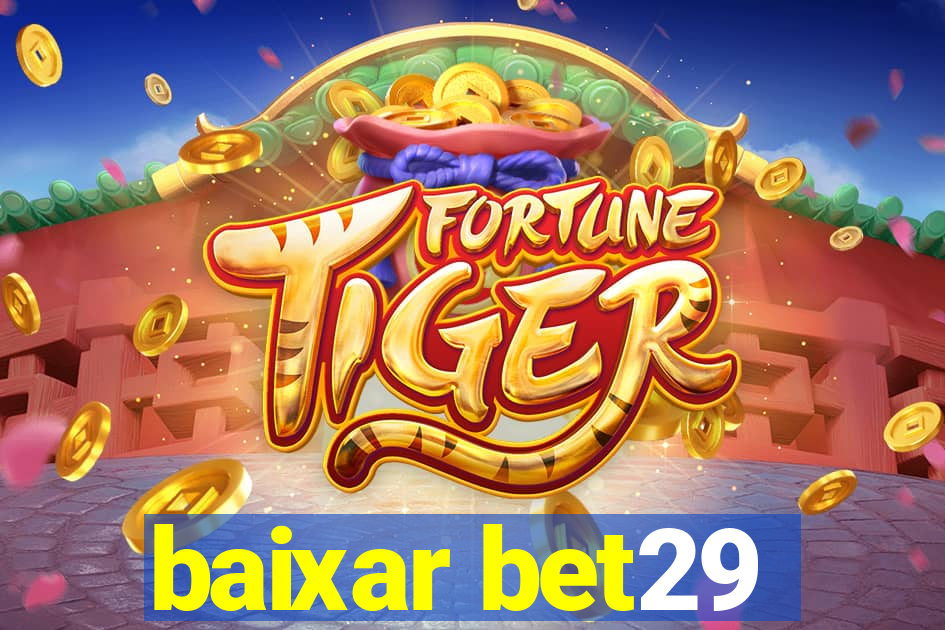 baixar bet29