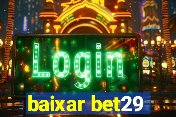 baixar bet29