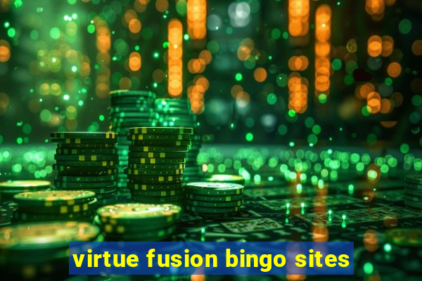 virtue fusion bingo sites