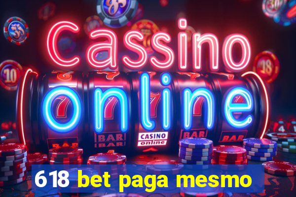 618 bet paga mesmo