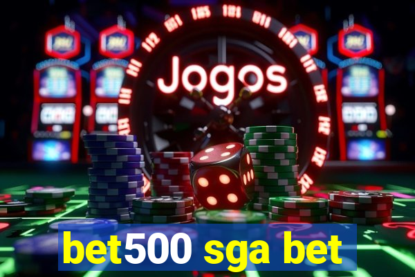 bet500 sga bet