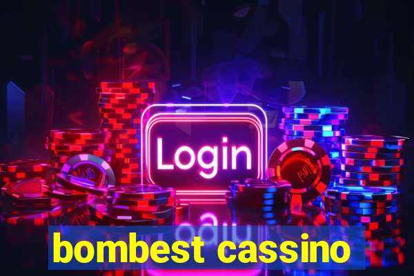 bombest cassino