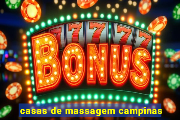 casas de massagem campinas