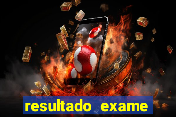 resultado exame eliel figueiredo