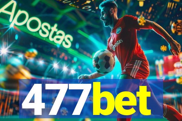 477bet