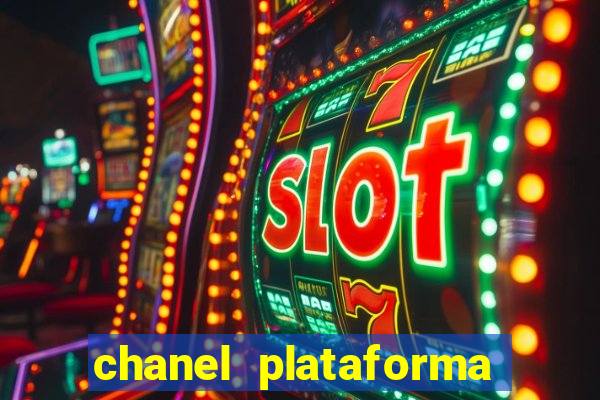 chanel plataforma de jogo