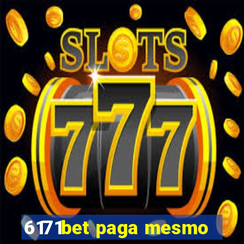 6171bet paga mesmo