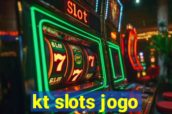 kt slots jogo