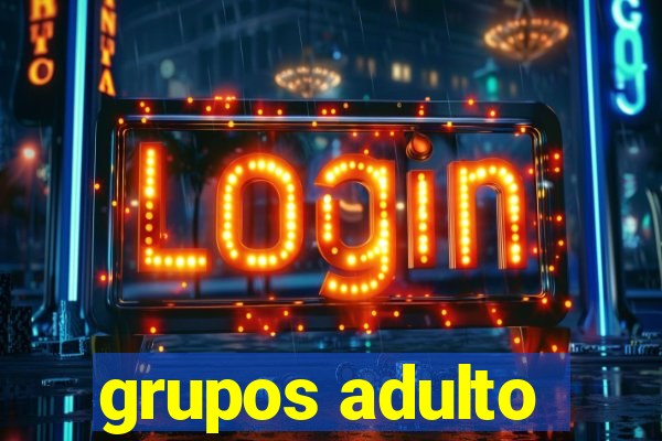 grupos adulto