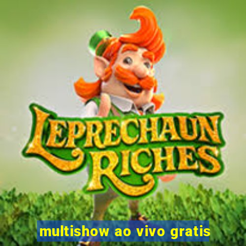 multishow ao vivo gratis