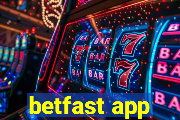 betfast app