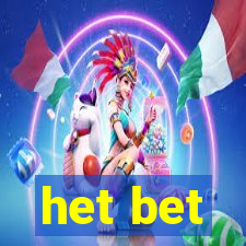 het bet