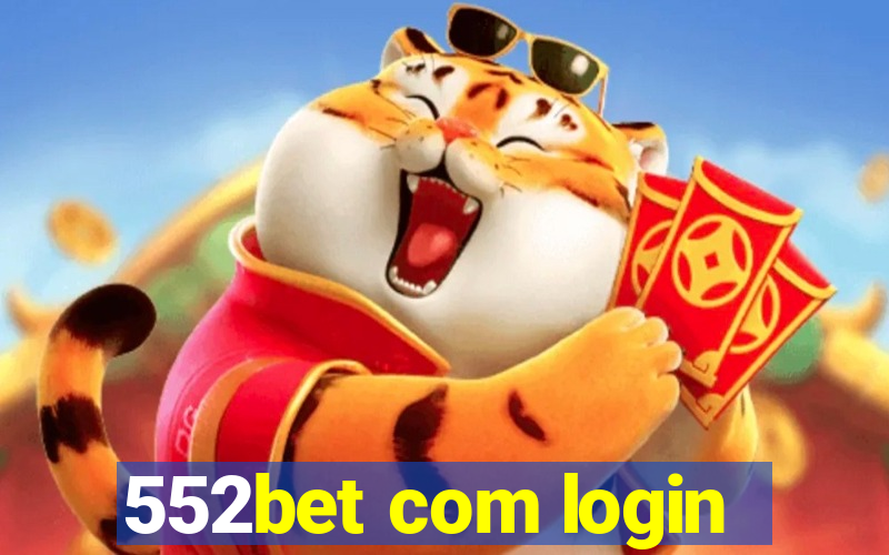 552bet com login