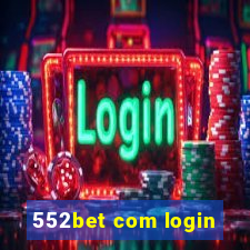 552bet com login