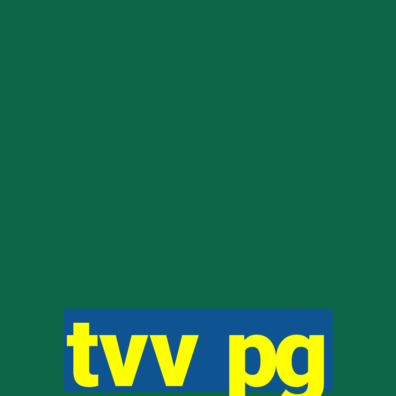 tvv pg