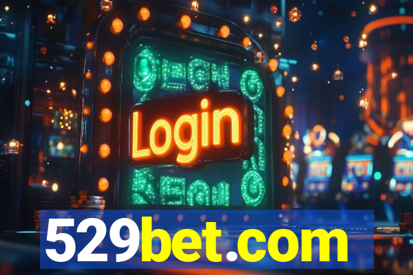 529bet.com