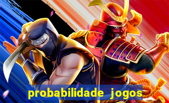 probabilidade jogos de futebol