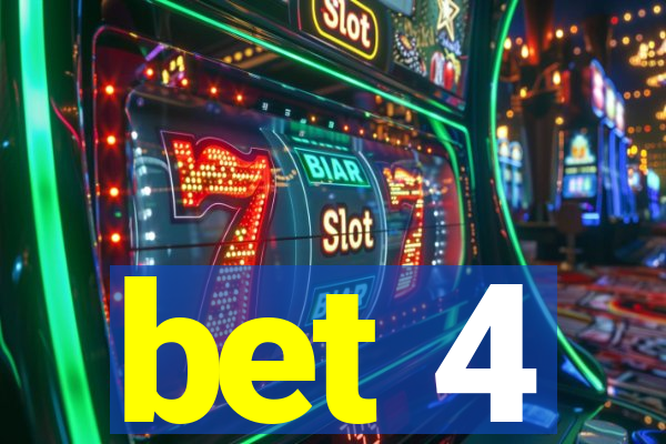 bet 4