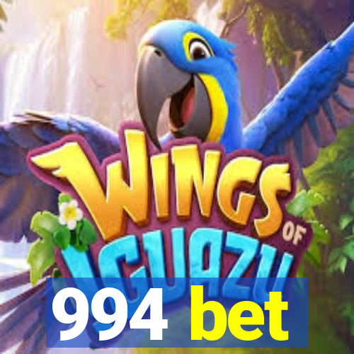 994 bet