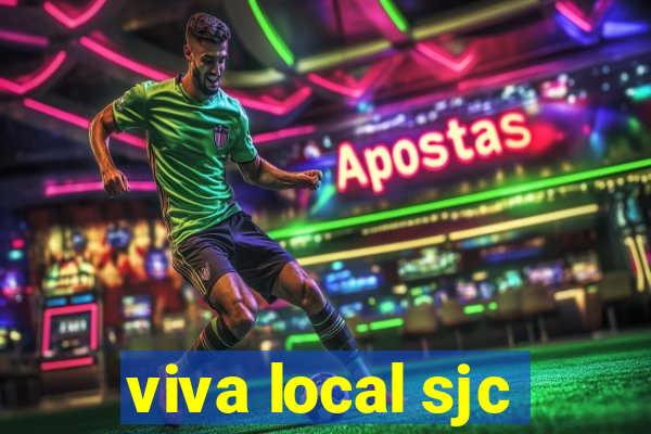 viva local sjc