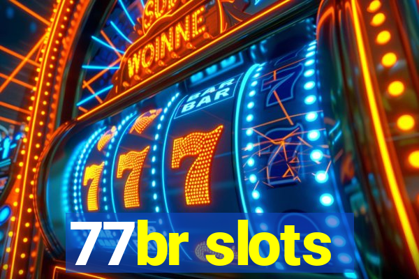 77br slots