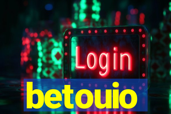 betouio