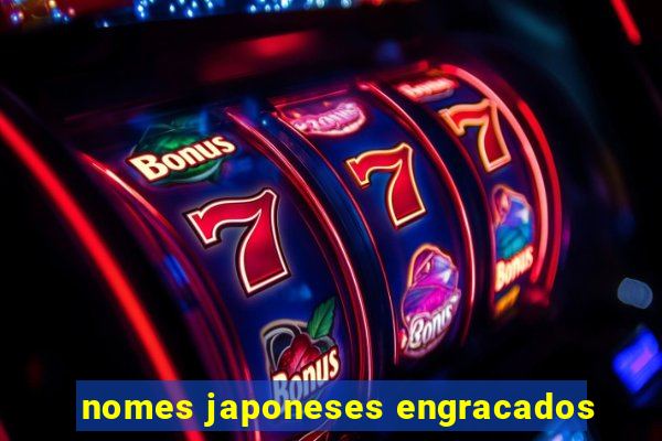 nomes japoneses engracados