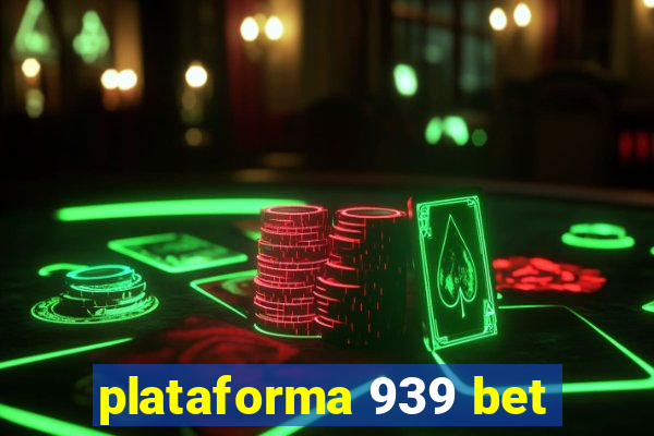 plataforma 939 bet