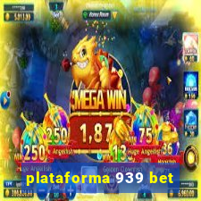 plataforma 939 bet