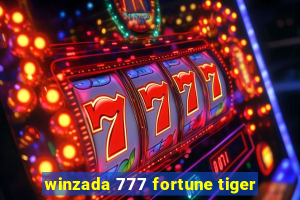 winzada 777 fortune tiger